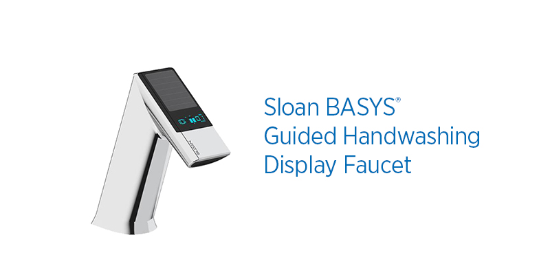 Sloan BASYS® Guided Handwashing Display Faucet with CDC Handwashing Guidelines